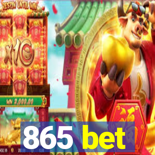 865 bet